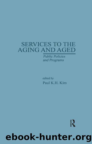 Services to the Aging and Aged by Paul K. Kim