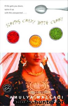 Serving Crazy With Curry by Amulya Malladi