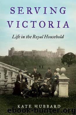 Serving Victoria by Kate Hubbard