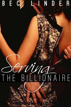 Serving the Billionaire by Bec Linder