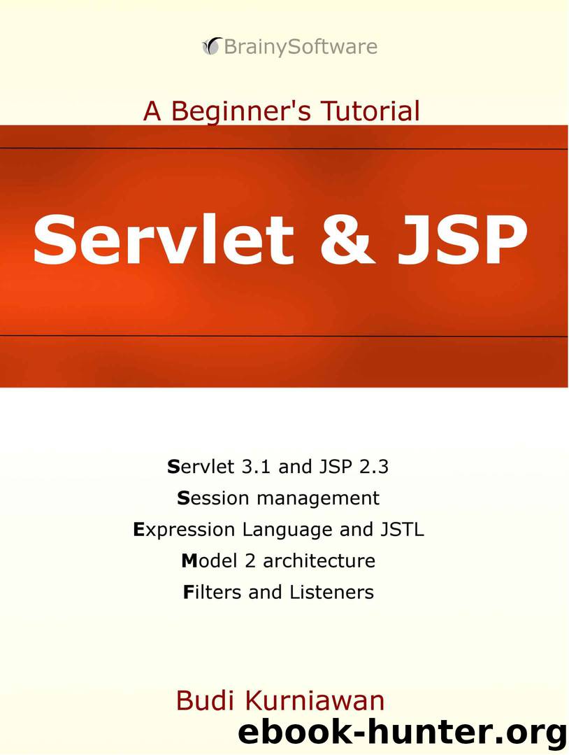 Servlet & JSP: A Beginner's Tutorial by Budi Kurniawan