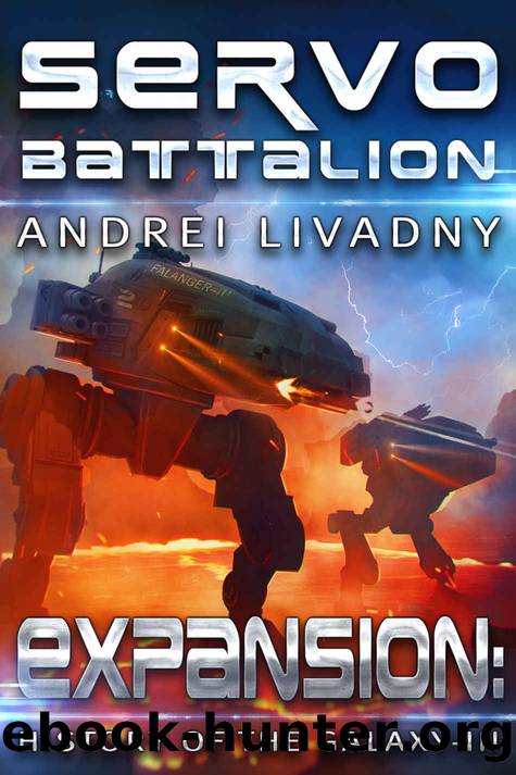 Servobattalion (Expansion: The History of the Galaxy, Book #3): A Space Saga by Andrei Livadny