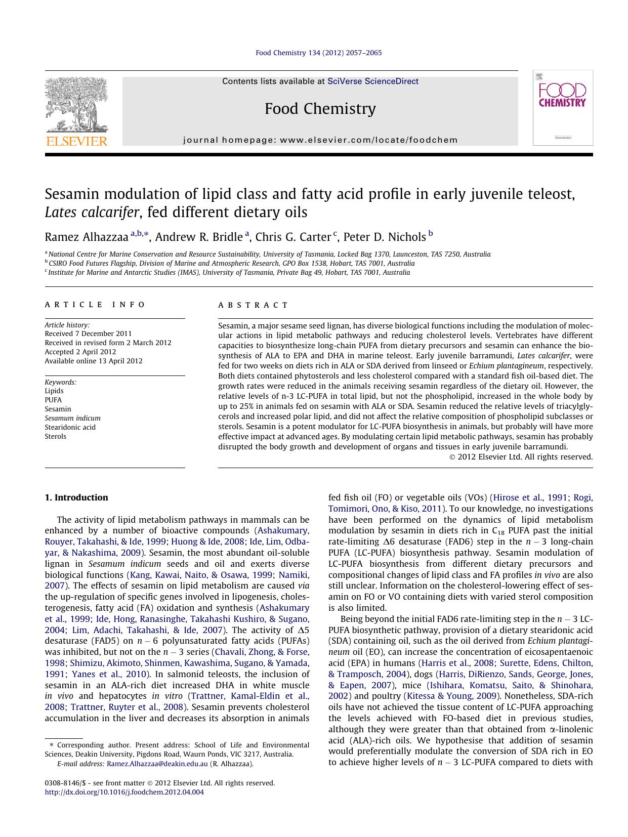 Sesamin modulation of lipid class and fatty acid profile in early juvenile teleost, Lates calcarifer, fed different dietary oils by Ramez Alhazzaa & Andrew R. Bridle & Chris G. Carter & Peter D. Nichols