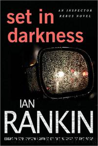 Set In Darkness by Ian Rankin