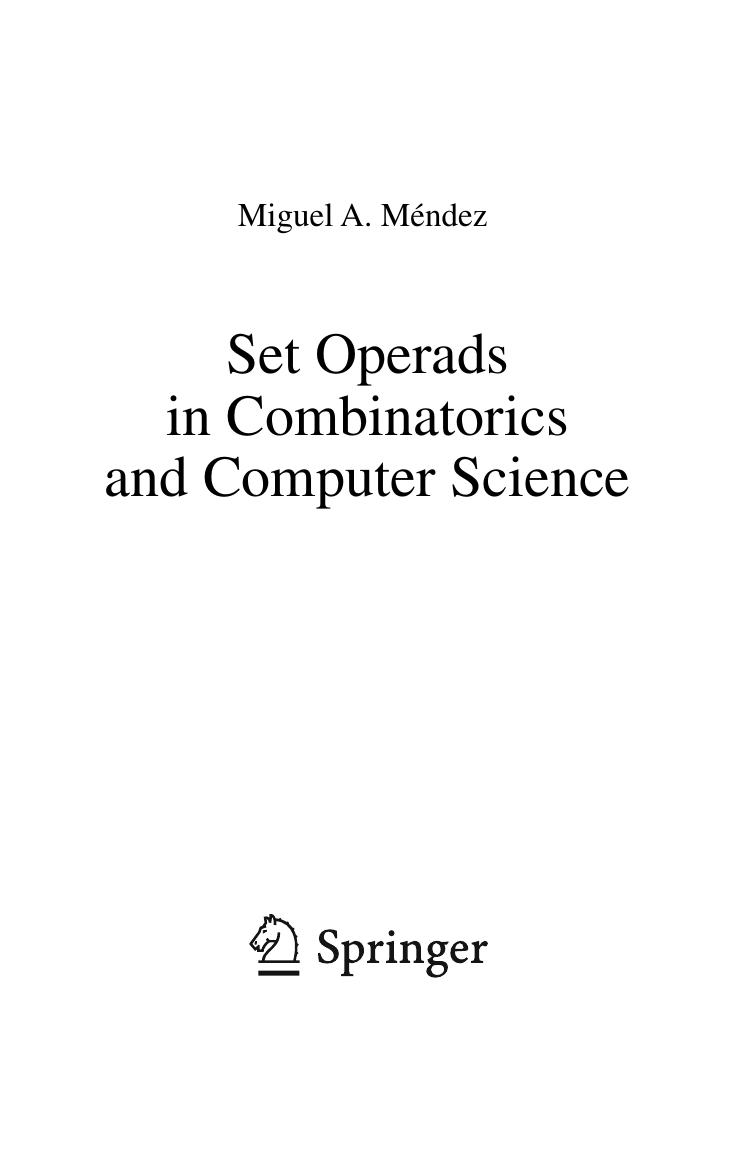 Set Operads in Combinatorics & Computer Science by Miguel A. Méndez