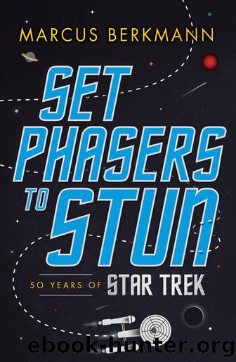 Set Phasers to Stun by Marcus Berkmann