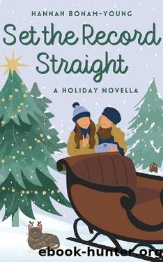 Set The Record Straight: A Sapphic Holiday Novella by Hannah Bonam-Young