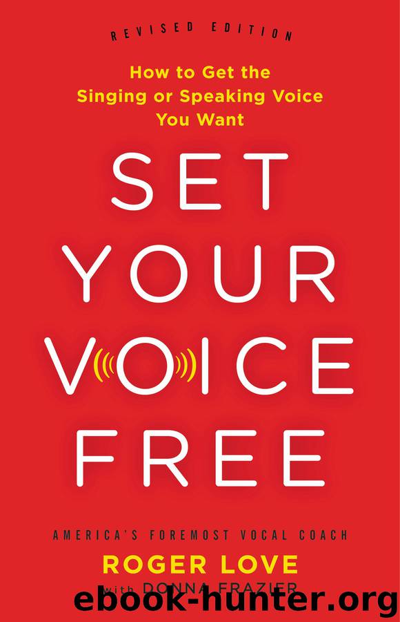 Set Your Voice Free by Roger Love