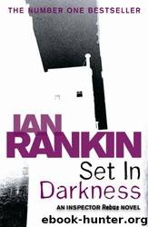 Set in Darkness by Ian Rankin