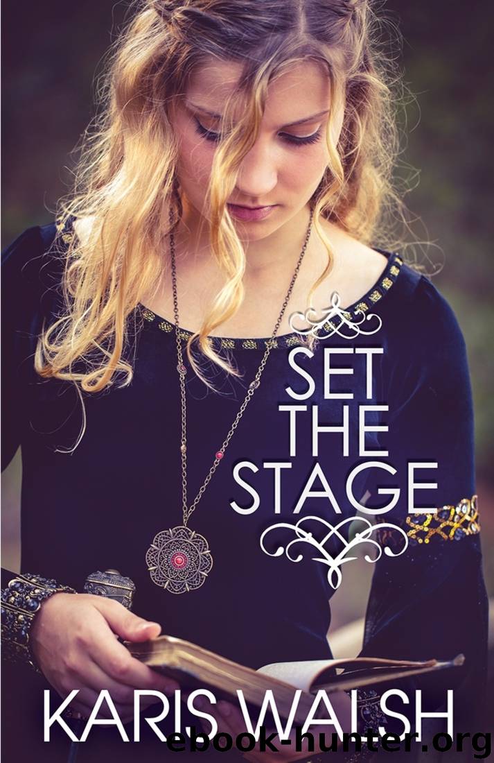 Set the Stage by Karis Walsh