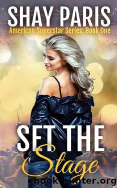 Set the Stage by Shay Paris