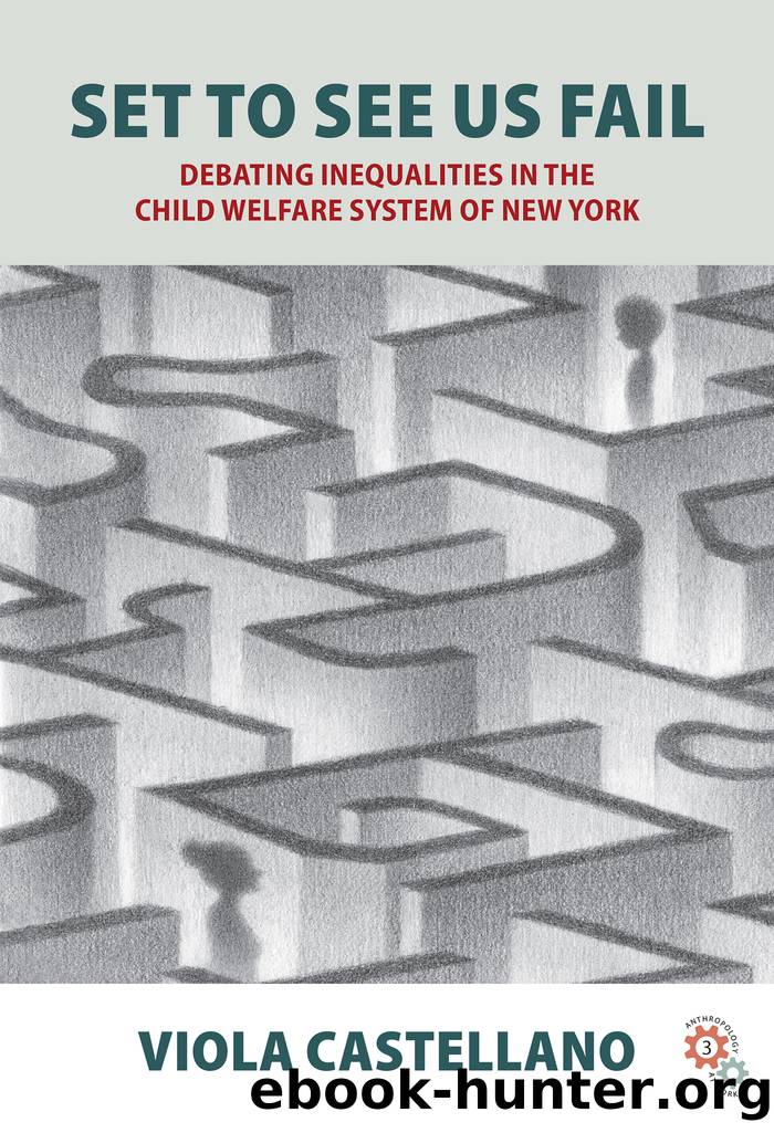 Set to See Us Fail: Debating Inequalities in the Child Welfare System of New York by Viola Castellano