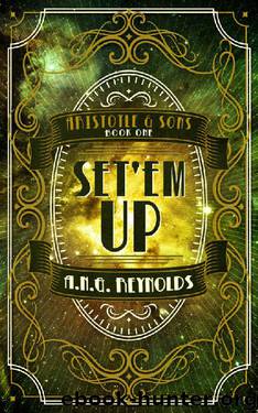 Set'em Up by A N G Reynolds