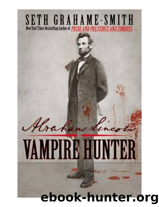 Seth Grahame-Smith by Abraham Lincoln Vampire Hunter-2010