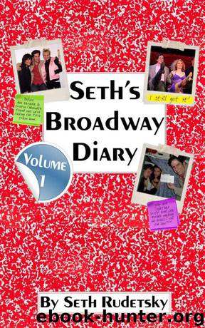 Seth's Broadway Diary, Volume 1: Part 2 by Seth Rudetsky