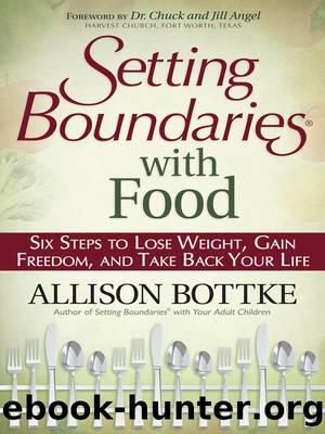 Setting Boundaries&#174; with Food by Allison Bottke