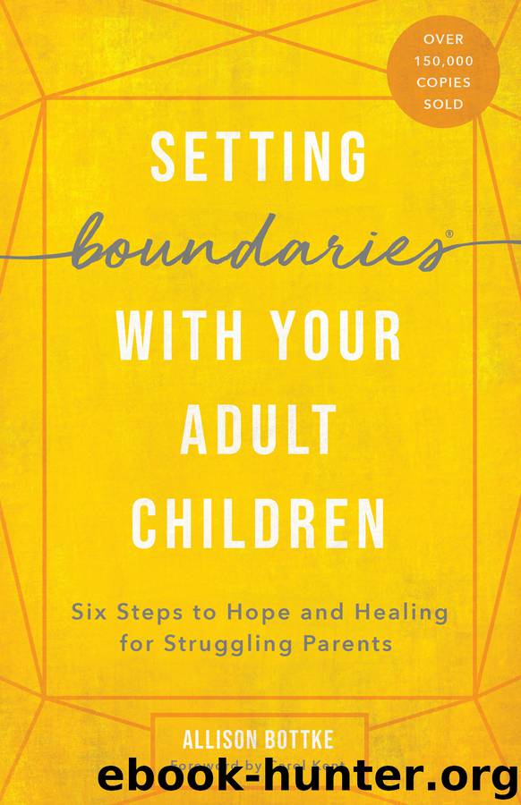 Setting Boundaries&#174; with Your Adult Children by Allison Bottke