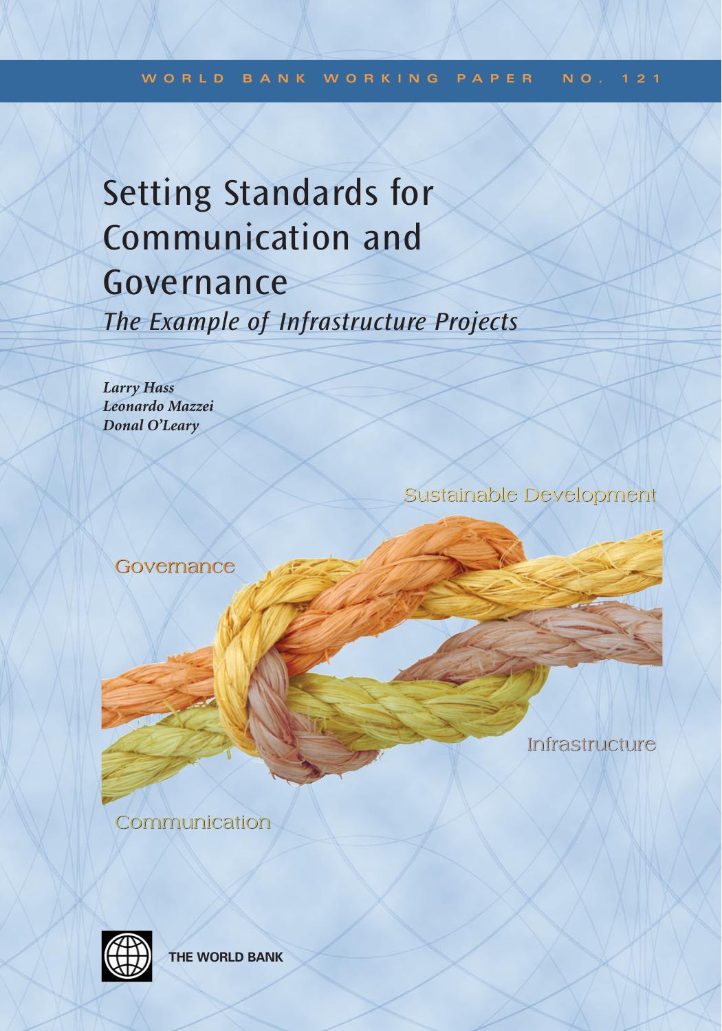 Setting Standards for Communications and Governance: The Example of Infrastructure Projects (World Bank Working Papers) by Larry Haas Leonardo Mazzei Donal O'Leary