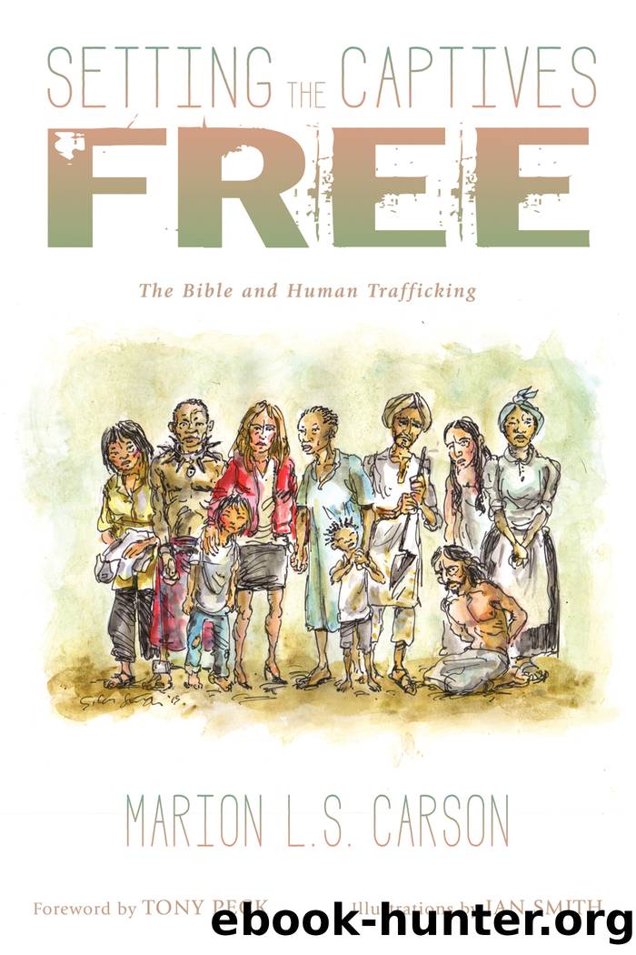 Setting the Captives Free by Carson Marion L. S.;Peck Tony;Smith Ian;