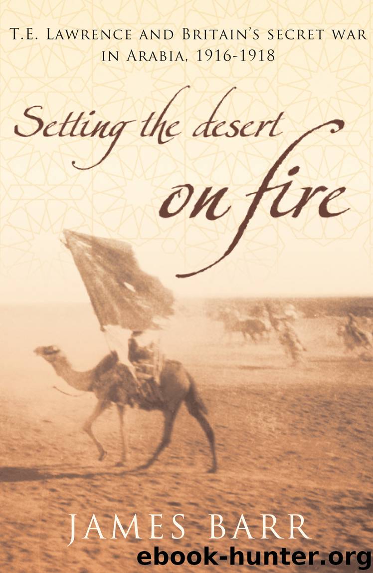 Setting the Desert on Fire by James Barr