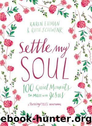 Settle My Soul by Karen Ehman & Ruth Schwenk