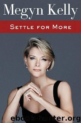 Settle for More by Megyn Kelly