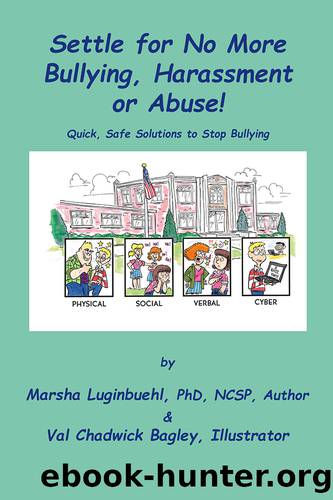 Settle for No More Bullying, Harassment or Abuse! by Luginbuehl Dr. Marsha;Chadwick Bagley Val;