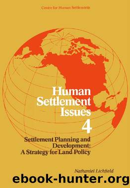 Settlement Planning and Development : A Strategy for Land Policy by Nathaniel Lichfield