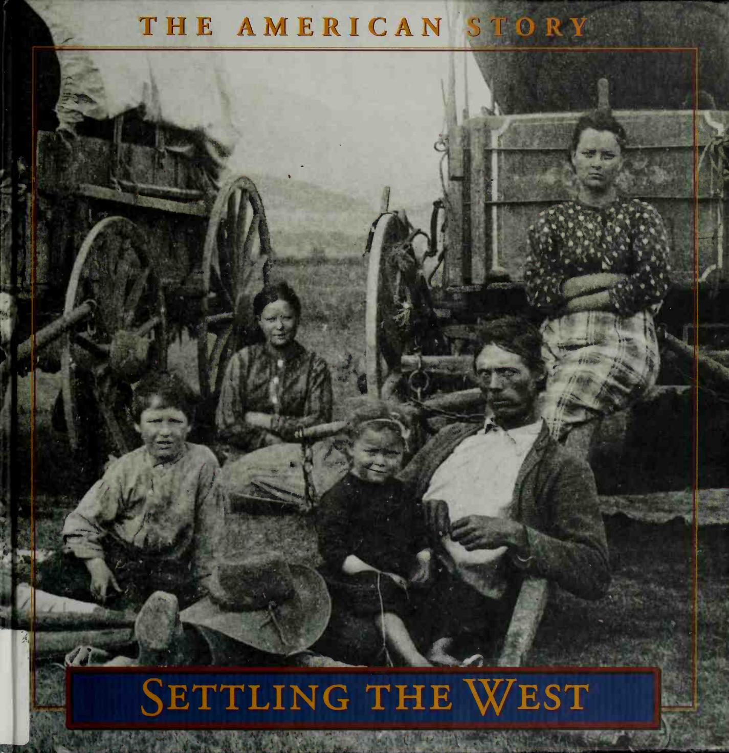 Settling the West by Time-Life Books