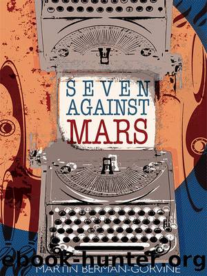 Seven Against Mars by Martin Berman-Gorvine