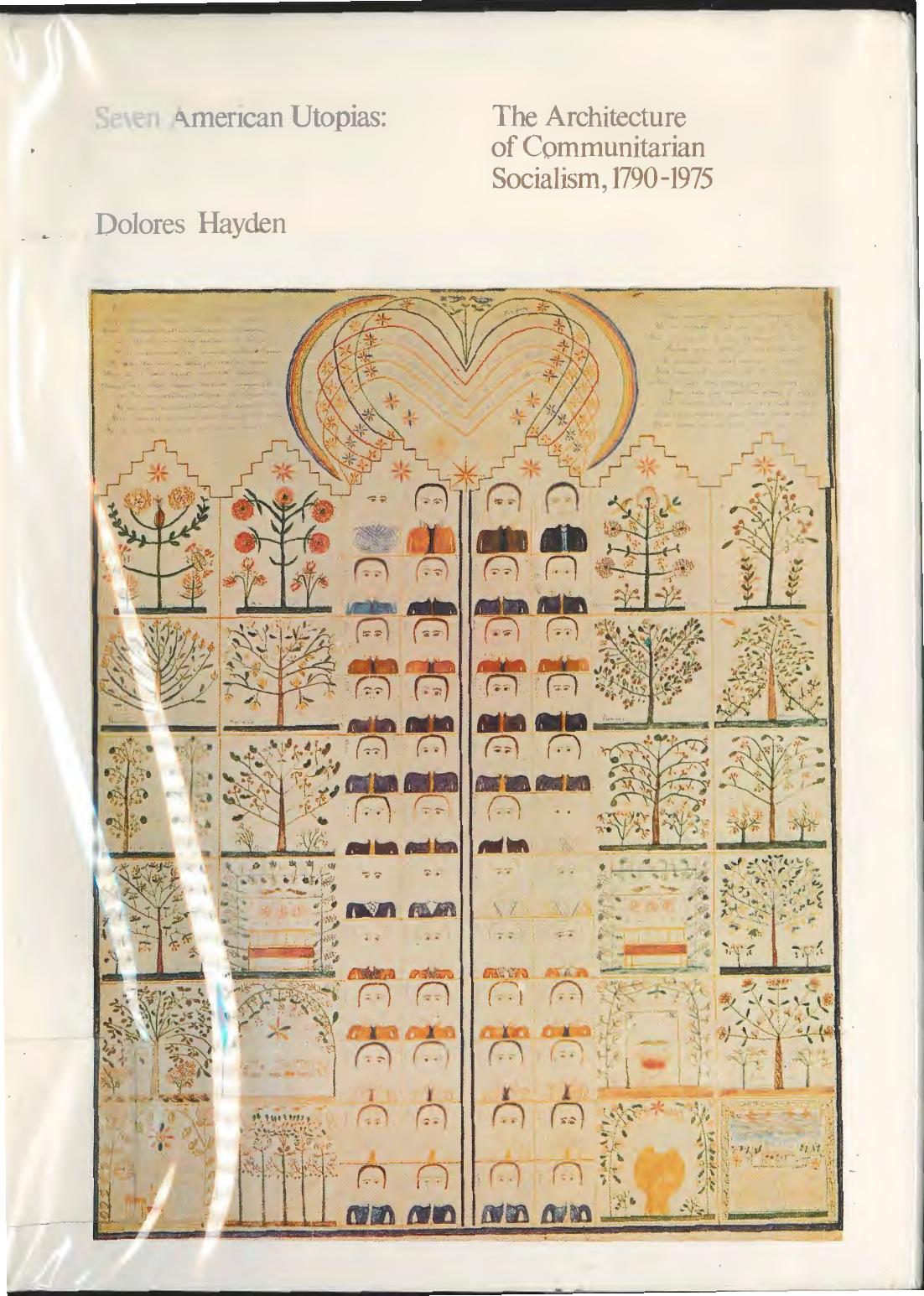 Seven American Utopias: Architecture of Communitarian Socialism, 1790-1975 by Dolores Hayden