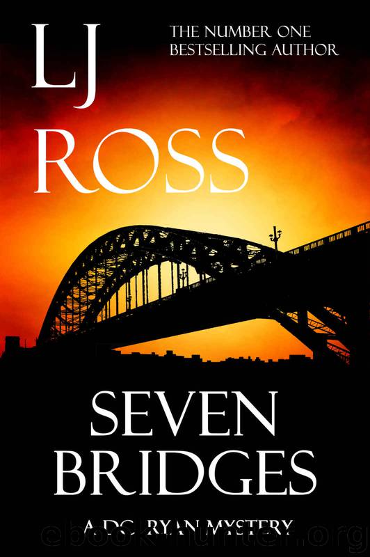 Seven Bridges_A DCI Ryan Mystery by LJ Ross