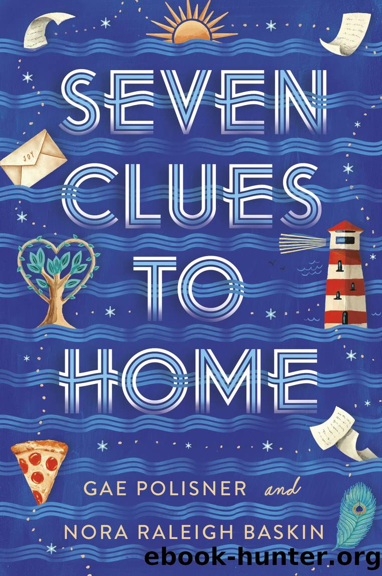 Seven Clues to Home by Gae Polisner & Nora Raleigh Baskin