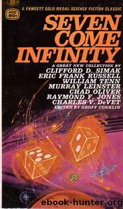 Seven Come Infinity by Groff Conklin