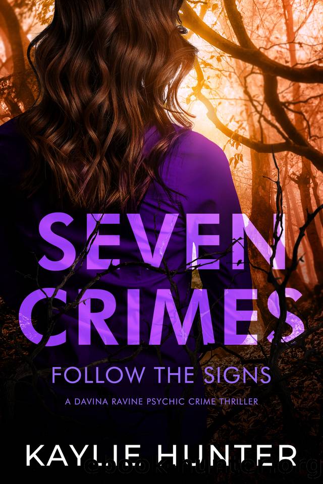 Seven Crimes Follow the Signs (Davina Ravine Psychic Crime Thriller Book 7) by Kaylie Hunter