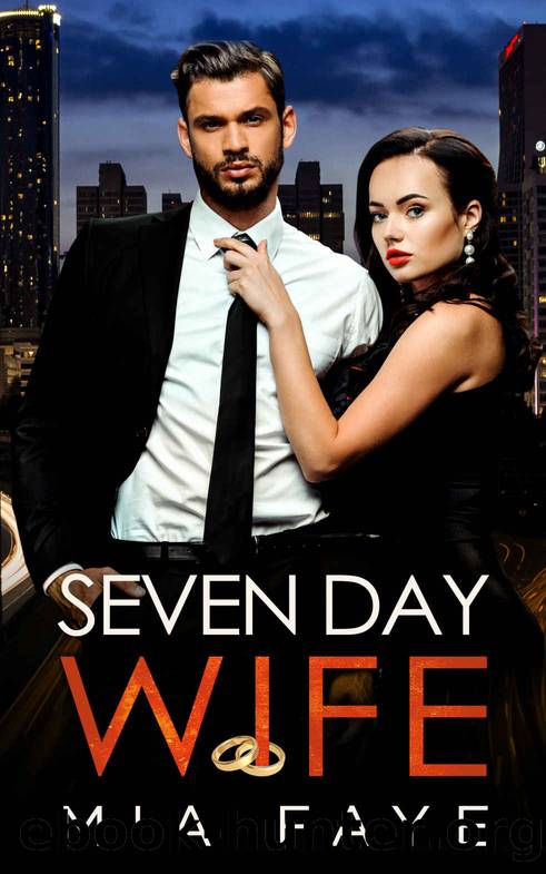 Seven Day Wife: A Fake Marriage Office Romance by Mia Faye