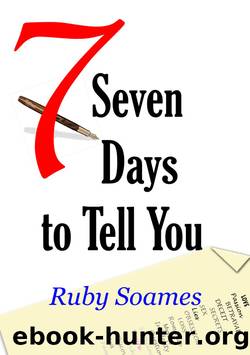Seven Days to Tell You by Ruby Soames