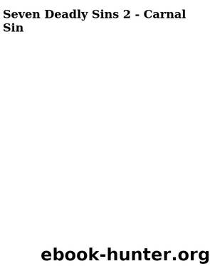 Seven Deadly Sins 2 - Carnal Sin by Brennan Allison