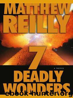 Seven Deadly Wonders by Matthew Reilly