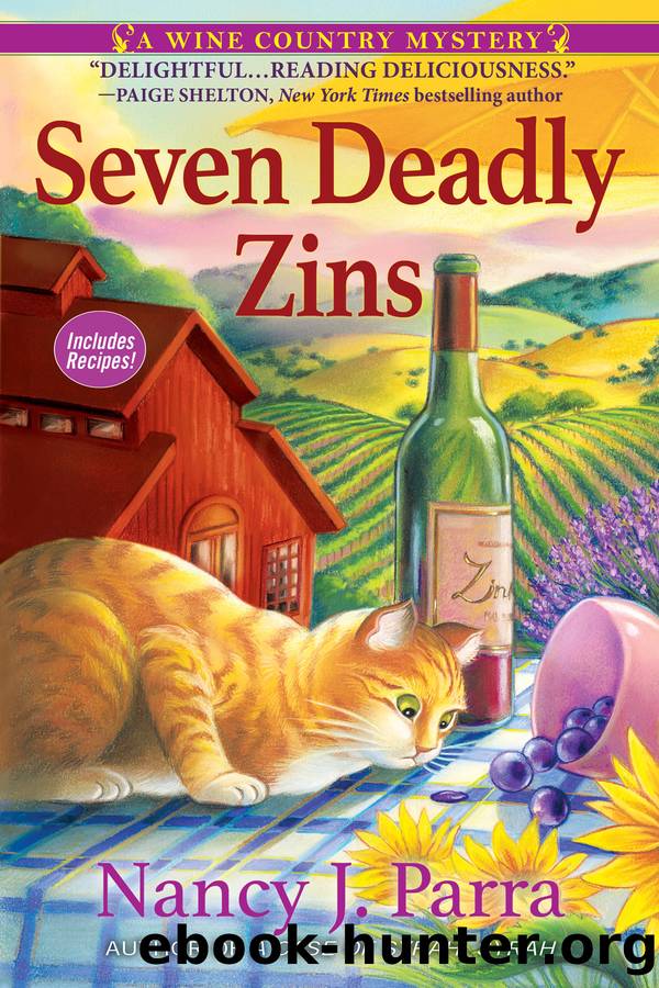 Seven Deadly Zins_A Sonoma Wine Country Mystery by Nancy J. Parra