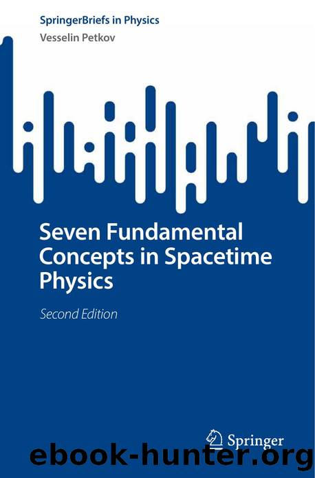 Seven Fundamental Concepts in Spacetime Physics by Vesselin Petkov