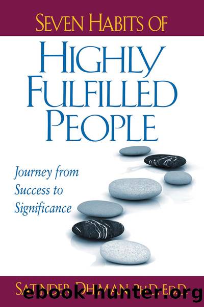 Seven Habits of Highly Fulfilled People by Satinder Dhiman