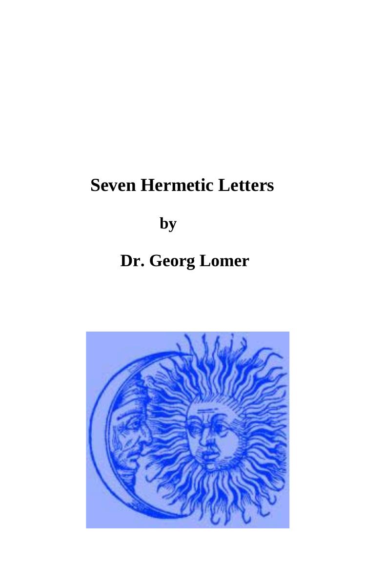 Seven Hermetic Letters: Letters for the Development of the Secret Powers of the Soul by Georg Lomer