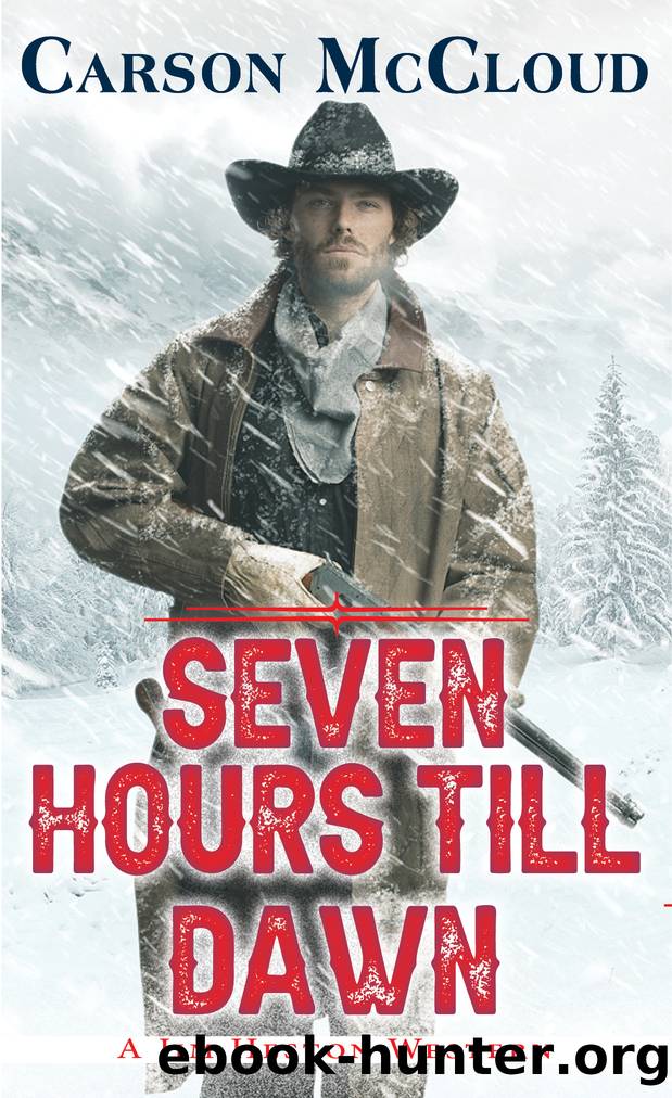 Seven Hours till Dawn by Carson McCloud