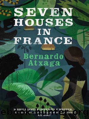 Seven Houses in France by Bernardo Atxaga