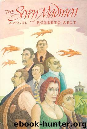 Seven Madmen, The by Arlt Roberto