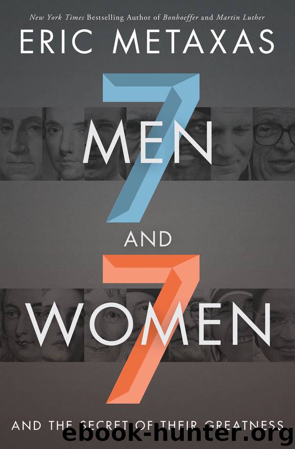 Seven Men and Seven Women by Eric Metaxas