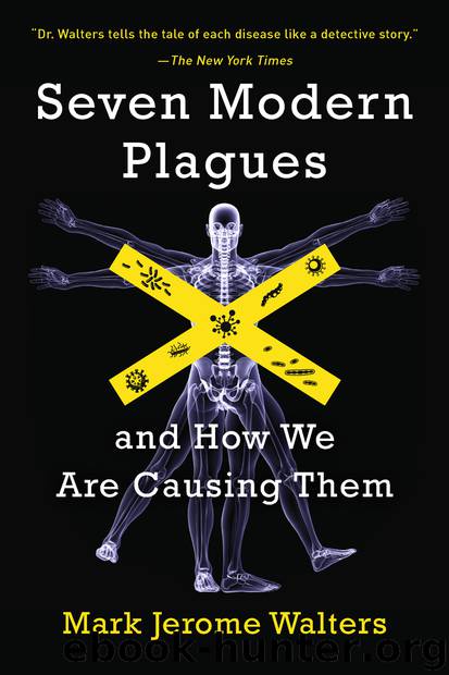 Seven Modern Plagues by Mark Jerome Walters