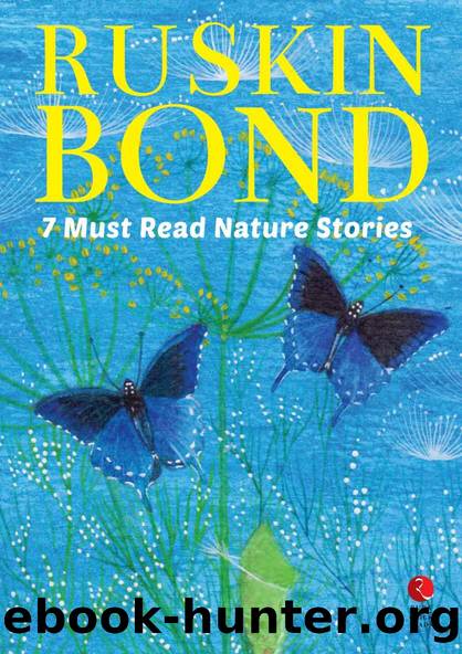 Seven Must Read Nature Stories (Rupa Quick Reads) by Ruskin Bond