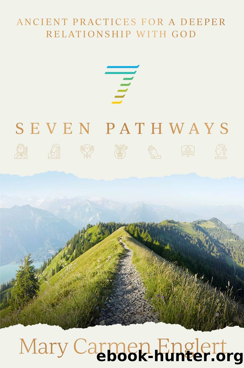 Seven Pathways by Mary Carmen Englert